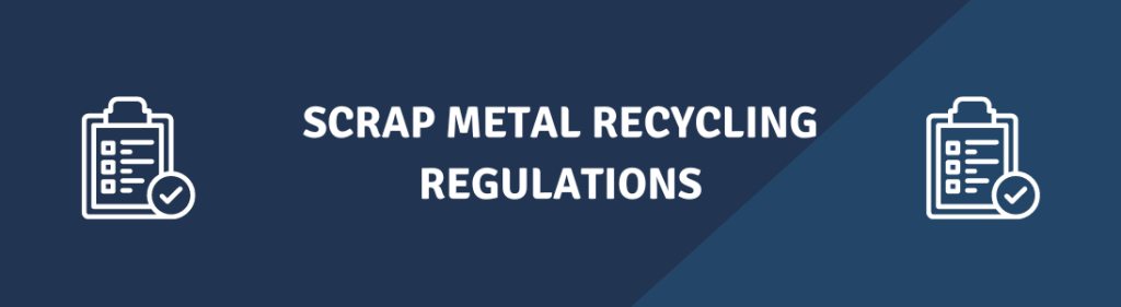 Scrap Metal Recycling Regulations